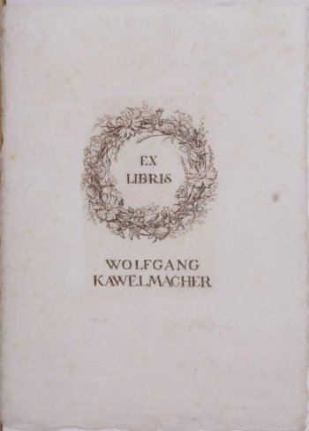 В венке из полевых цветов надпись: Ex Libris, ниже - Wolfgang Kawelmacher.